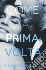 Come la prima volta libro