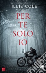 Per te solo io libro