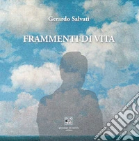 Frammenti di vita