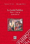 La Sanità Pubblica. Ricerca sul campo. Approcci di base libro di De Caro Francesco Moccia Giuseppina