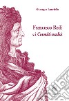 Francesco Redi e i Consulti medici libro di Lauriello Giuseppe