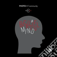 Beautiful Mind. Ediz. illustrata libro