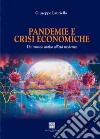 Pandemie e crisi economiche. Dal mondo antico all'età moderna libro