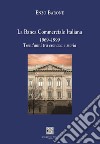 La Banca Commerciale Italiana 1969-1999. Trent'anni tra cronaca e storia libro
