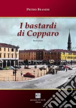 I bastardi di Copparo. Ediz. per la scuola