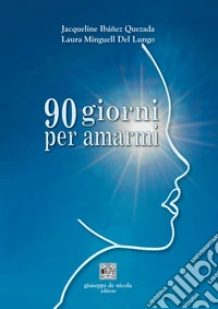90 giorni per amarmi libro