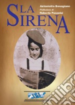 La sirena. Ediz. italiana e inglese libro