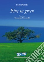 Blue in green. Ediz. italiana