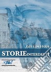 Storie interdette libro di Fera Giulia