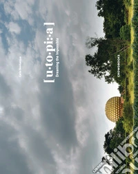 Utopia, dreaming the impossible