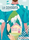 La comodità libro