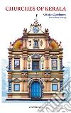 Churches of Kerala. Ediz. illustrata libro di Castelnuovo Cristian