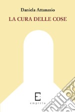 La cura delle cose libro