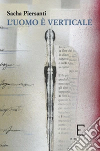 L'uomo è verticale