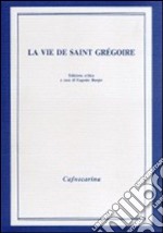 La vie de saint Grégoire libro