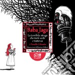 Baba Jaga. La terribile strega che tutti vede e tutto sa libro