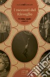 I racconti del risveglio. Ventidue quadri esoterici libro di Baldassarre Ivano