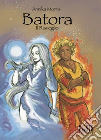 Batora. Il risveglio