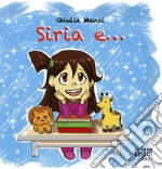 Siria e.... Nuova ediz. libro