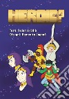 Heroic? libro di Billè Federico