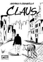 Claus. Nuova ediz. libro