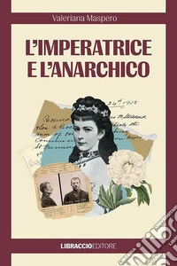 L'imperatrice e l'anarchico libro