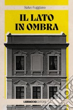 Il lato in ombra libro