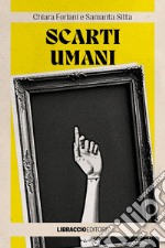 Scarti umani libro