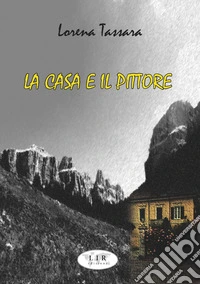 La casa e il pittore libro