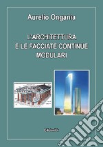 L'architettura e le facciate continue modulari
