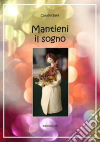 Mantieni il sogno