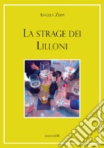 La strage dei Lilloni libro