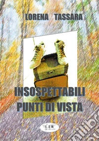 Insospettabili punti di vista libro