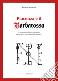 Piacenza e il Barbarossa