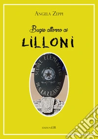 Bugie attorno ai Lilloni libro