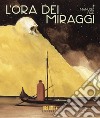 L'ora dei miraggi libro