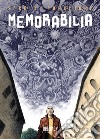 Memorabilia libro di Ponchione Sergio