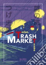 Trash Market libro