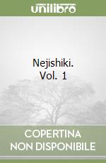 Nejishiki. Vol. 1 libro