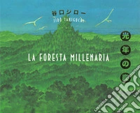 La foresta millenaria