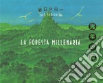 La foresta millenaria libro