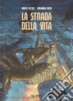 La strada della vita libro