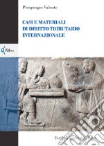 Casi e materiali di diritto tributario internazionale libro