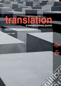 Translation. A transdisciplinary journal (2017). Vol. 6: Memory libro