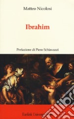 Ibrahim. Nuova ediz.