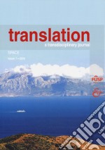 Translation. A transdisciplinary journal (2017). Vol. 7: Space libro