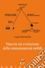 Nascita ed evoluzione delle comunicazioni mobili libro