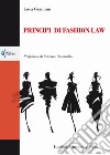 Principi di fashion law. Nuova ediz. libro di Giannini Luca