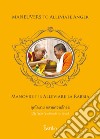 Manovre per alleviare la rabbia. Ediz. italiana, inglese e thailandese libro di Vajiramedhi Wor