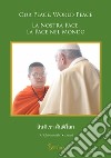 La nostra pace, la pace nel mondo. Ediz. thailandese, italiana e inglese libro di Vajiramedhi Wor